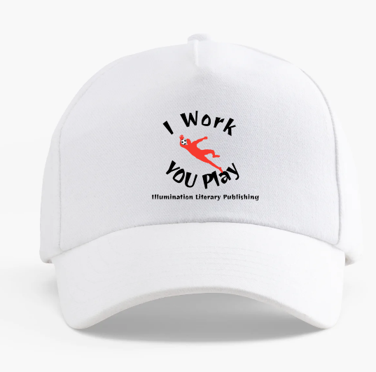 I Work, You Play Cap - White - NEW