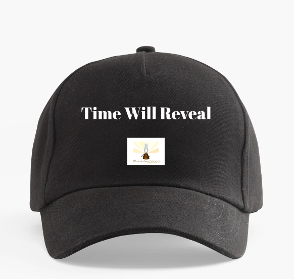 Time Will Reveal Cap
