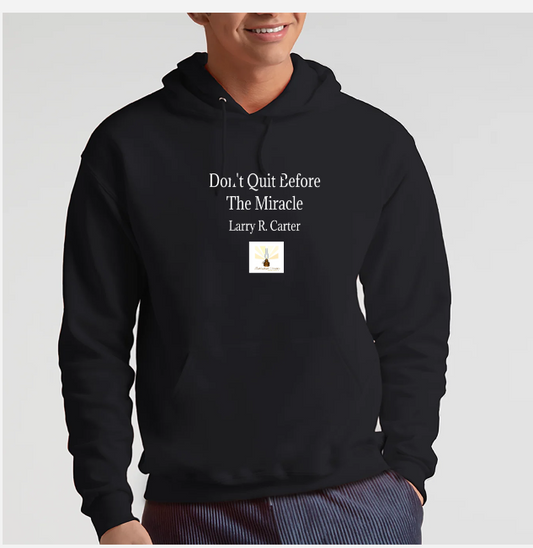 Don't Quit Hoodie