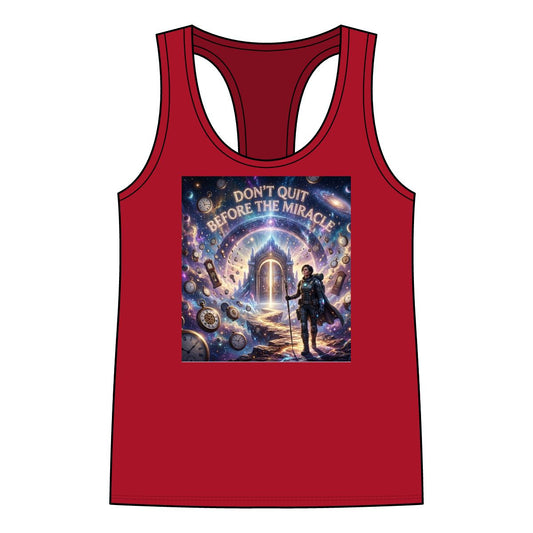 Don’t Quit Before The Miracle Racerback