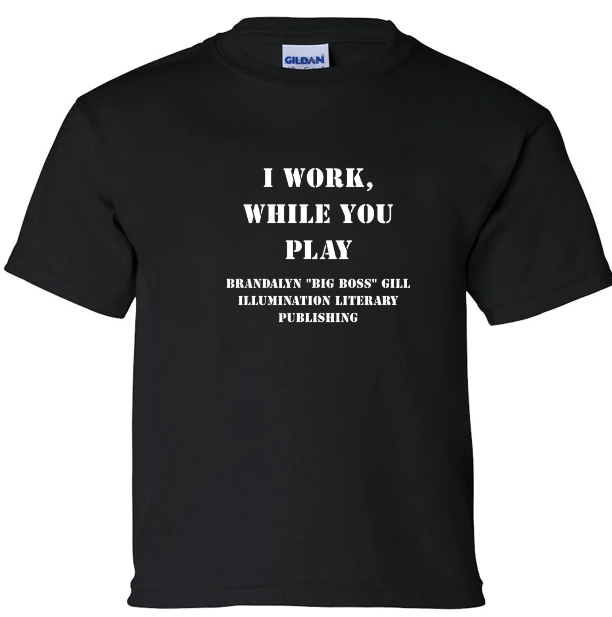 I Work, You Play Kids Tee